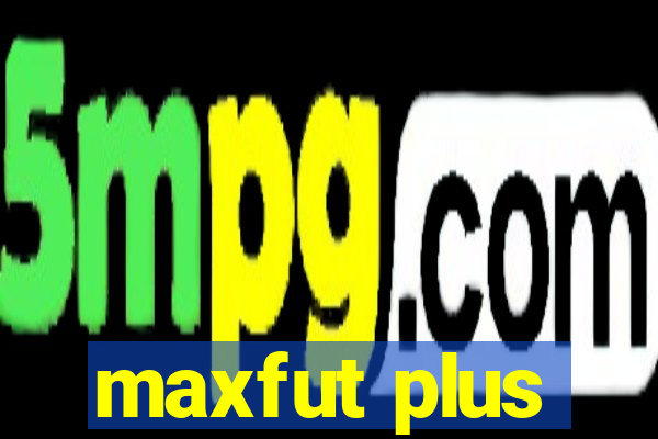 maxfut plus